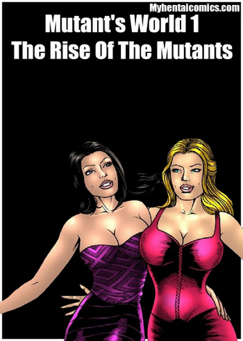 Mutant's World 1 - The Rise Of The Mutants